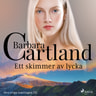 Barbara Cartland - Ett skimmer av lycka