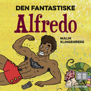Malin Klingenberg - Den fantastiske Alfredo