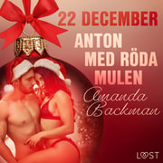 Amanda Backman - 22 december: Anton med röda mulen - en erotisk julkalender
