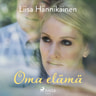 Liisa Hännikäinen - Oma elämä