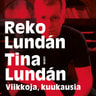 Reko Lundán ja Tina Lundán - Viikkoja, kuukausia