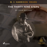 B. J. Harrison Reads The Thirty-Nine Steps - äänikirja