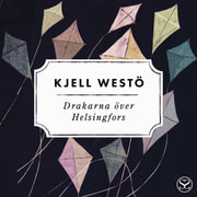 Kjell Westö - Drakarna över Helsingfors