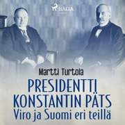 Martti Turtola - Presidentti Konstantin Päts: Viro ja Suomi eri teillä