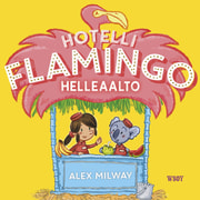 Alex Milway - Hotelli Flamingo: Helleaalto