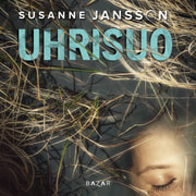Susanne Jansson - Uhrisuo