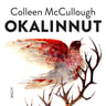 Colleen McCullough - Okalinnut