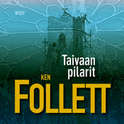 Ken Follett - Taivaan pilarit