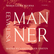 Marja-Leena Tuurna - Eeva-Liisa Manner