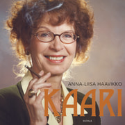 Anna-Liisa Haavikko - Kaari – Kirjailija Kaari Utrion elämä