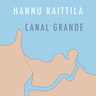 Hannu Raittila - Canal Grande