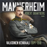 Robert Brantberg - Mannerheim – Valkoinen kenraali 1914–1918