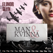 Elinor Glyn - Man och kvinna