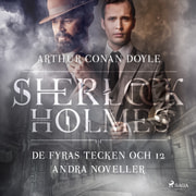 Sir Arthur Conan Doyle - De fyras tecken och 12 andra noveller