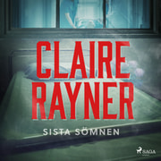 Claire Rayner - Sista sömnen