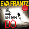 Eva Frantz - För han var redan dö