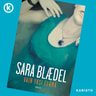Sara Blaedel - Vain yksi elämä