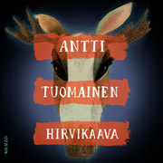 Antti Tuomainen - Hirvikaava