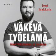 Joni Jaakkola - Väkevä työelämä