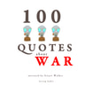 100 Quotes About War - äänikirja