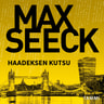 Max Seeck - Haadeksen kutsu
