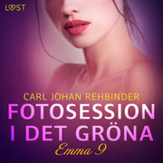 Emma 9: Fotosession i det gröna - erotisk novell - äänikirja