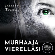 Johanna Tuomola - Murhaaja vierelläsi