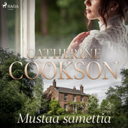 Catherine Cookson - Mustaa samettia