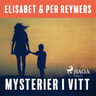 Elisabet og Per Reymers - Mysterier i vitt
