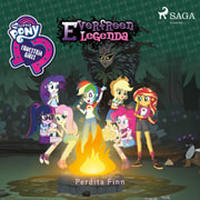 My Little Pony - Equestria Girls - Everfreen legenda - äänikirja
