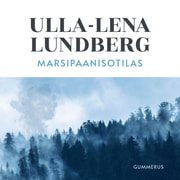 Ulla-Lena Lundberg - Marsipaanisotilas