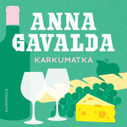 Anna Gavalda - Karkumatka
