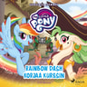 My Little Pony - Equestriaa edemmäs - Rainbow Dash korjaa kurssin - äänikirja