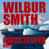 Wilbur Smith - Katastrofen del 2
