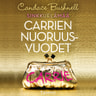 Candace Bushnell - Sinkkuelämää: Carrien nuoruusvuodet