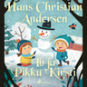 H. C. Andersen - Ib ja Pikku Kirsti