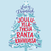 Lucy Diamond - Jouluyllätyksiä Rantakahvilassa