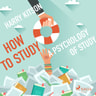 How to Study A Psychology Of Study - äänikirja