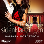 Barbara Nordström - Den röda sidenklänningen – erotisk novell