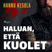 Hannu Kesola - Haluan, että kuolet