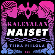 Tiina Piilola - Kalevalan naiset