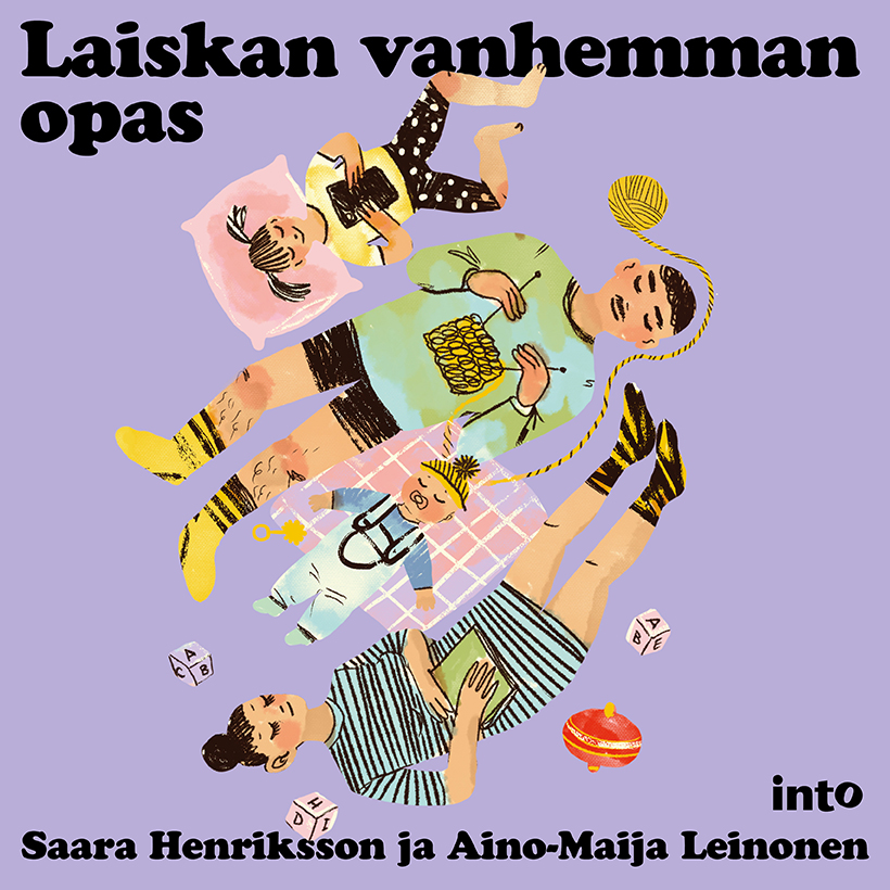 Saara Henriksson ja Aino-Maija Leinonen - Laiskan vanhemman opas