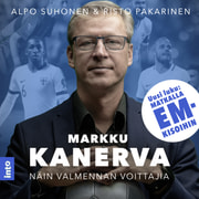 Markku Kanerva - Näin valmennan voittajia – Matkalla EM-kisoihin - äänikirja
