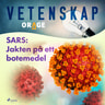 SARS: Jakten på ett botemedel - äänikirja