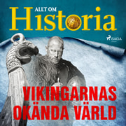Allt om Historia - Vikingarnas okända värld