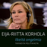 Eija-Riitta Korhola - Ilkeitä ongelmia – Tarinoita politiikasta