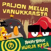 Nina Mäki-Kihniä ja Paul McKeown - Angry Birds: Paljon melua vanukkaasta