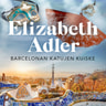 Elizabeth Adler - Barcelonan katujen kuiske
