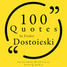 100 Quotes by Fiodor Dostoïevski - äänikirja