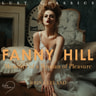 LUST Classics: Fanny Hill - Memoirs of a Woman of Pleasure - äänikirja
